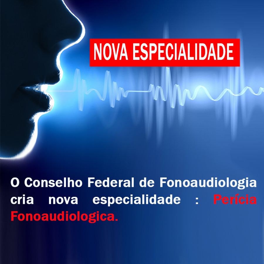 [NOVA ESPECIALIDADE EM FONOAUDIOLOGIA]